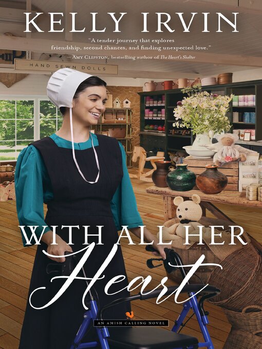 Title details for With All Her Heart by Kelly Irvin - Available